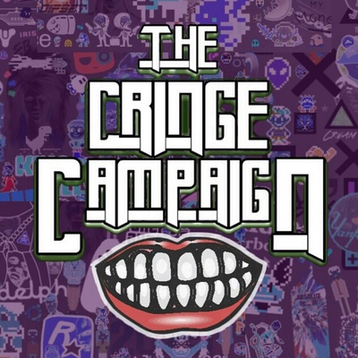 The Cringe Campaign