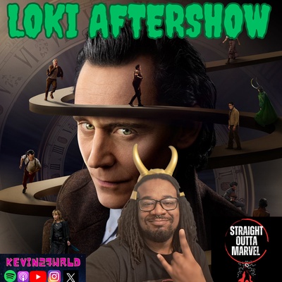 Straight Outta Marvel: A Loki Aftershow