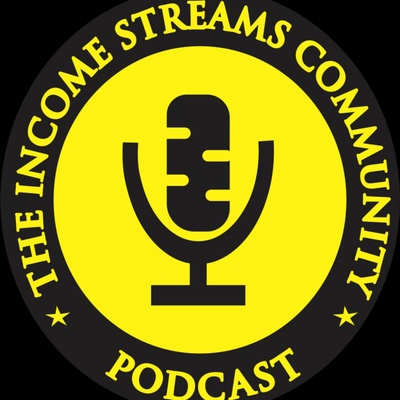 The Income Streams Community Podcast