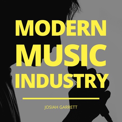 A Modern Music Industry