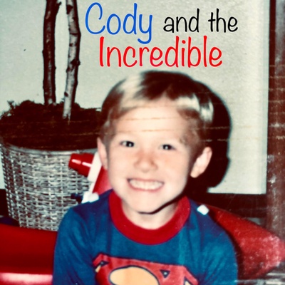 Cody and the Incredible