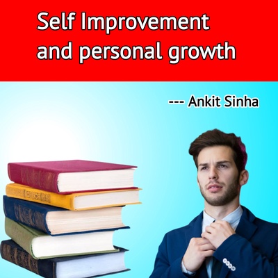 Self improvement and personal growth