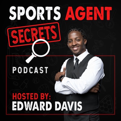 The Sports Agent Secrets Podcast