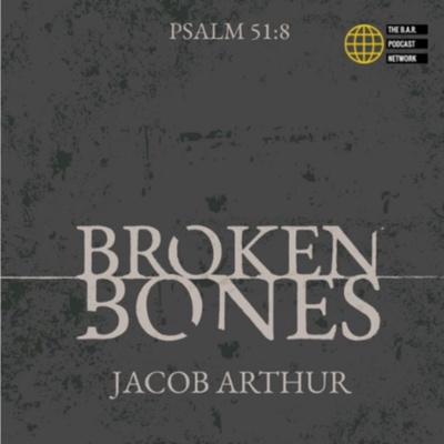 The Broken Bones Podcast