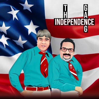 The Independence Gang Podcast