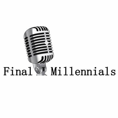 The Final Millennials