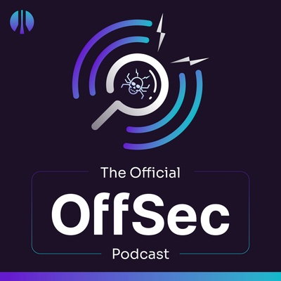 The Official OffSec Podcast