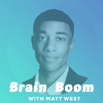 Brain Boom with Matt West