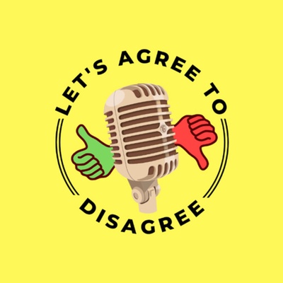 Let’s Agree To Disagree