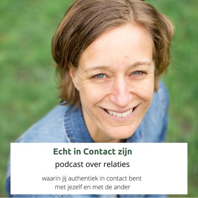 Andrea Wesselius | podcast over relaties en Echt in Contact zijn