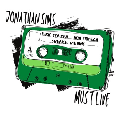 Jonathan Sims Must Live