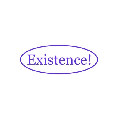 Existence!