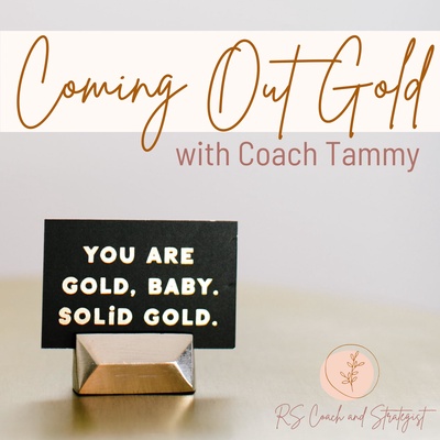Coming Out Gold