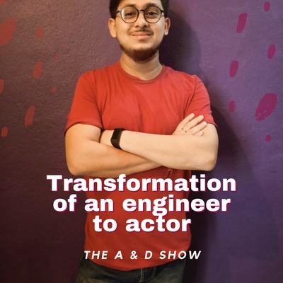 Transformation of an engineer to actor,