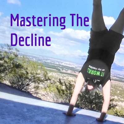 Mastering The Decline
