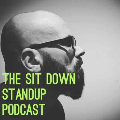 The Sit Down StandUp Podcast