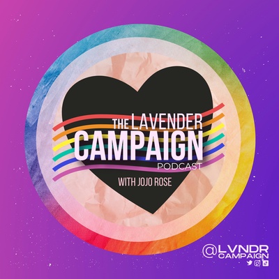 The Lavender Campaign Podcast