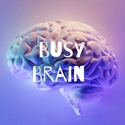 Busy Brain 