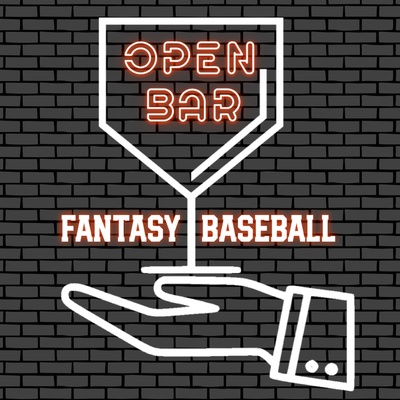 Open Bar Fantasy Baseball Podcast