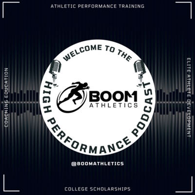 Boom Athletics High Performance Podcast