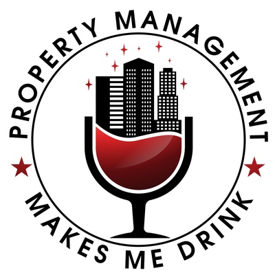 Property Management Makes Me Drink