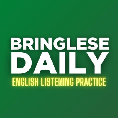 Bringlese Daily - Practice Listening to English Every Day!