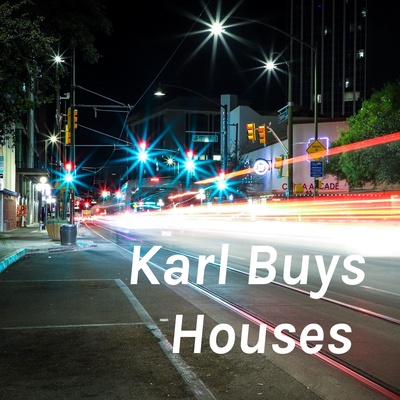 Karl Buys Houses 
