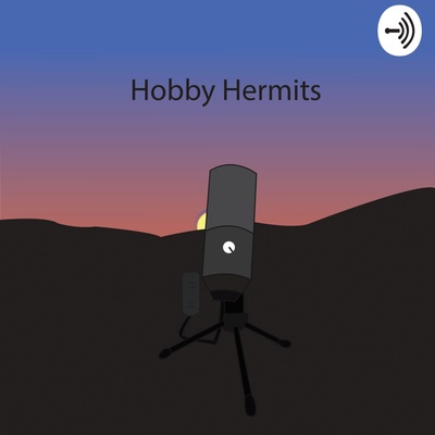 Hobby Hermits