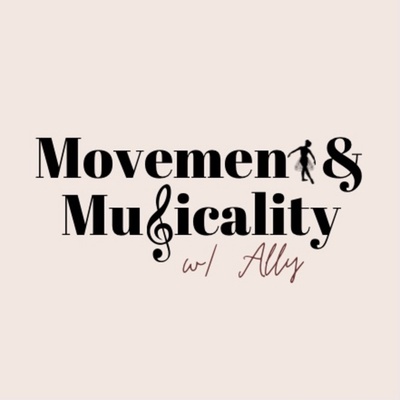 Movement and Musicality with Ally