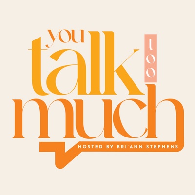 You Talk Too Much 