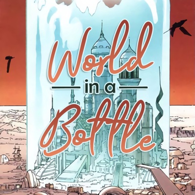 World In A Bottle