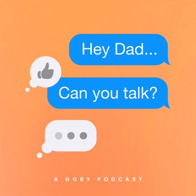 Hey Dad... Can You Talk?