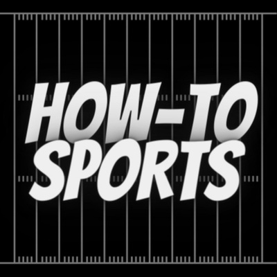 How-To Sports