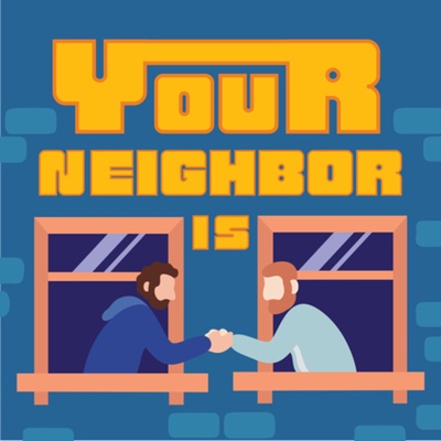 Your Neighbor Is