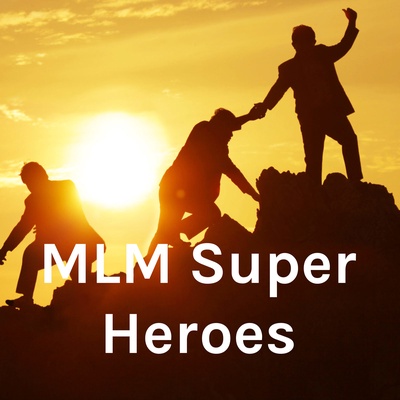 MLM Super Heroes