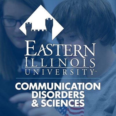 Eastern Illinois University, Communication Disorders and Sciences (EIUCDS) Podcast