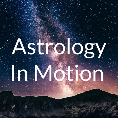 Astrology In Motion 