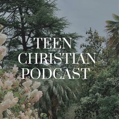 Teen Christian Podcast 