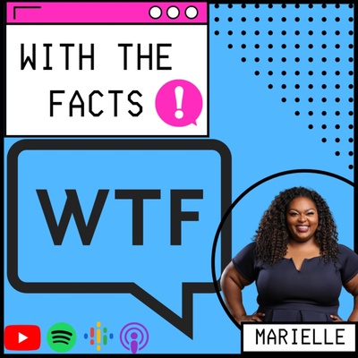 With The Facts with Marielle