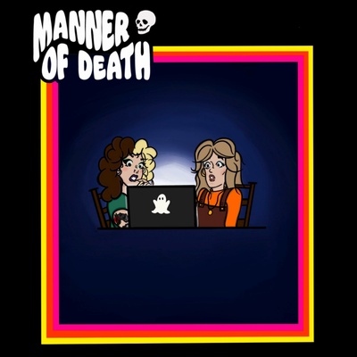 Manner Of Death: A True Crime Podcast