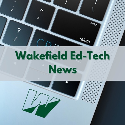 Wakefield Educational Technology News