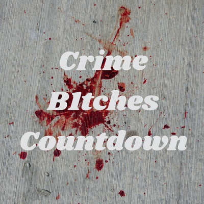 Crime B1tches Countdown