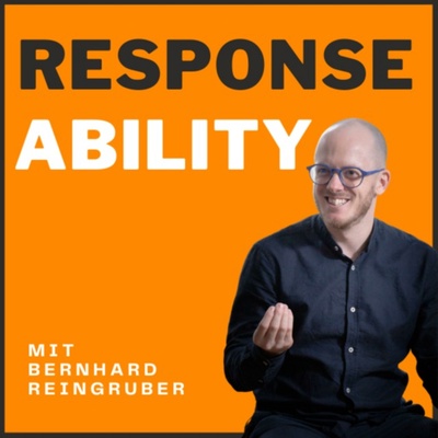Response Ability mit Bernhard Reingruber