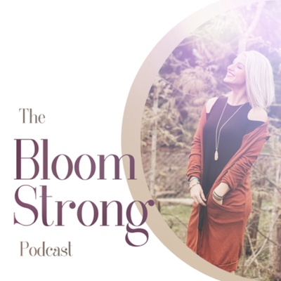 Bloom Strong