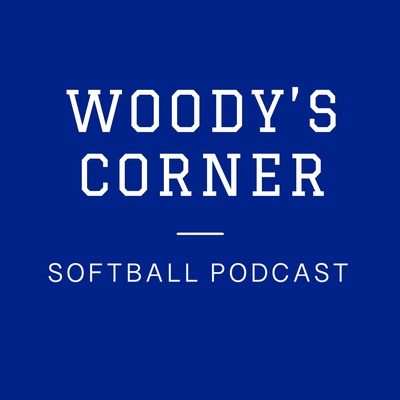 Woody's Corner Softball Podcast