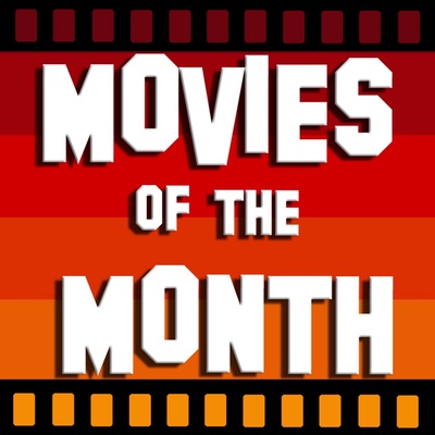Movies of the Month