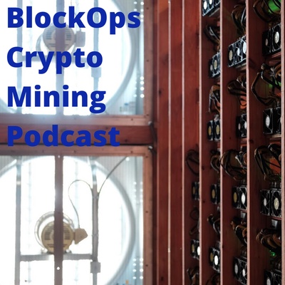 BlockOps Bitcoin and Crypto Mining Podcast