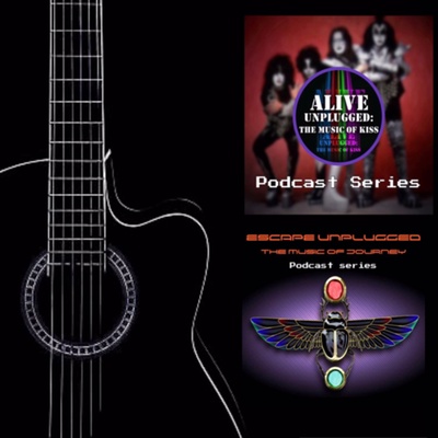 Alive Unplugged: The Music of KISS & Escape Unplugged: The Music of Journey!
