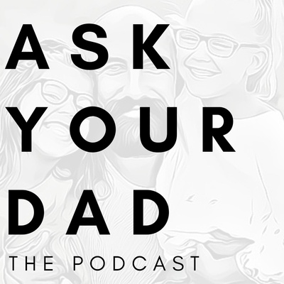 Ask Your Dad 