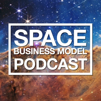 Space Business Model Podcast